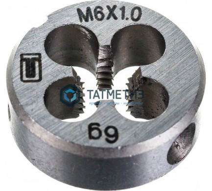 Плашка М 6 х 1,0 мм// СИБРТЕХ | «ТАТМЕТИЗ» Плашка М 6 х 1,0 мм// СИБРТЕХ - магазин крепежа «ТАТМЕТИЗ»